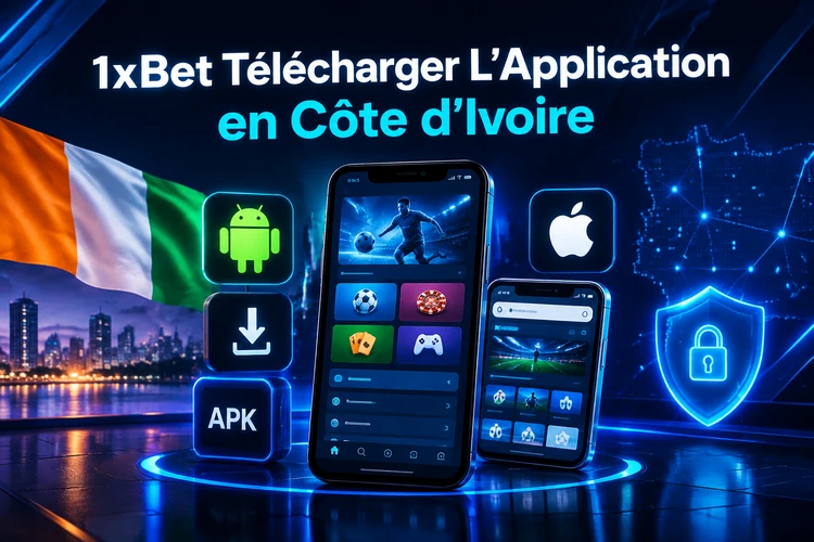 1xBet Télécharger L’Application en Côte d’Ivoire